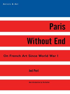 cover image of Paris Without End: On French Art Since World War I